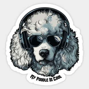 Cool Dogs - Sounds and Shade - Poodle Sticker